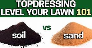 How to Topdress & Level Your Lawn Using Sand or TopSoil? Beginners DIY Guide
