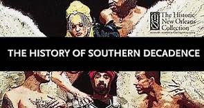 The History of Southern Decadence