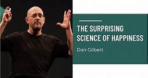 Dan Gilbert | The Surprising Science of Happiness 😊 | TED