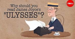 Why should you read James Joyce's "Ulysses"? - Sam Slote
