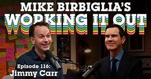 Jimmy Carr | The World Ordered A Comedian | Mike Birbiglia’s Working It Out Podcast