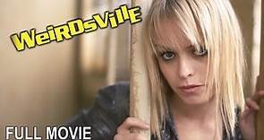Weirdsville (2007). Full Comedy movie.