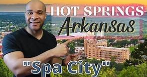 Hot Springs, Arkansas "The Spa City" - Moving to Arkansas