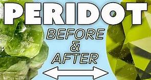 Peridot: Raw Gemstone Before and After