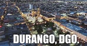 Durango 2020 | Una Ciudad Colonial