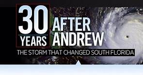 30 Years After Andrew: The Storm That Changed South Florida