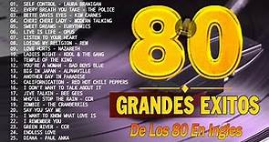 Clasicos De Los 80 - 80s Music Greatest Hits - Grandes Exitos 80 y 90 En Ingles