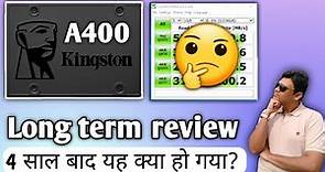 Kingston A400 SSD 4 Year long term review | Still the best Budget SSD in India? [Hindi]