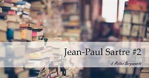 Jean-Paul Sartre #2: L'esistenzialismo è un umanismo, la nausea e l'impegno
