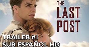 The Last Post - Temporada 1 - Trailer #1 - Subtitulado al Español