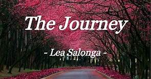 THE JOURNEY | LEA SALONGA | LYRIC VIDEO