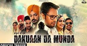 Dakuaan Da Munda (Official Trailer) Dev Kharoud, Pooja Verma | White Hill Entertainment