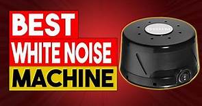 7 Best White Noise Machines 2021 (Buyers Guide and Reviews)