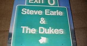 Steve Earle & The Dukes - Exit 0