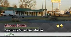 Broadway Motel Des Moines - Altoona Hotels, Iowa