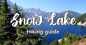 SNOW LAKE TRAIL | Day Hiking Guide For Snow Lake Trail in Snoqualmie