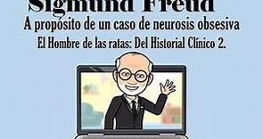 A propósito de un caso de neurosis obsesiva. El Hombre de las ratas: Historial clínico 2. Freud.