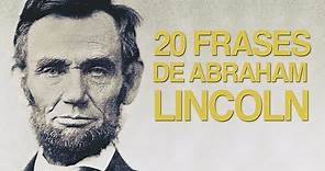 20 Frases de Abraham Lincoln | Baluarte de la libertad 🎩