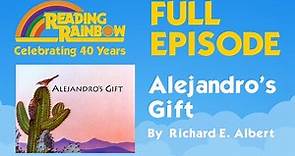 Alejandro's Gift | Reading Rainbow Complete Episode | 40th Anniversary Celebration