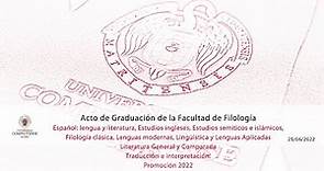 Ceremonia de Graduación Facultad de Filología 2022