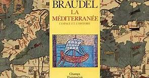 Fernand Braudel et la Méditerranée.