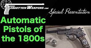 Special Presentation: Semiauto Pistols of the 1800s