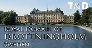 Royal Domain of Drottningholm - Sweden - Travel & Discover