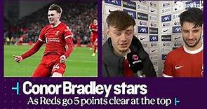 "I'M IN A DREAM" ❤️😍 | Conor Bradley reacts after man of the match performance against Chelsea ⭐