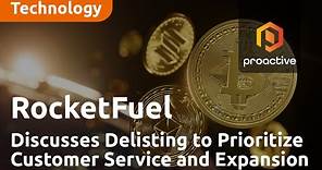 RocketFuel's Peter Jensen Discusses Delisting Decision to Prioritize Customer Service and Expansion