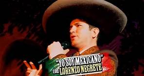 YO SOY MEXICANO - Lorenzo, nieto de Jorge Negrete