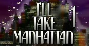 I'll Take Manhattan (1987 - Miniseries) - Episode 1