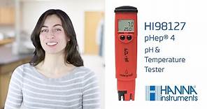 Hanna Lab - How to Set up and Calibrate the Hanna Instruments HI98127 pHep® 4