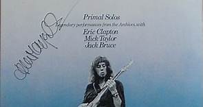 John Mayall Featuring Eric Clapton, Mick Taylor And Jack Bruce - Primal Solos