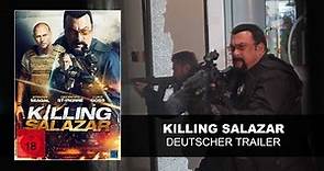 Killing Salazar (Deutscher Trailer) | Steven Seagal, Luke Goss | HD | KSM