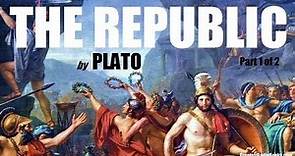 THE REPUBLIC by PLATO - FULL AudioBook (P.1 of 2) | Greatest Audio Books