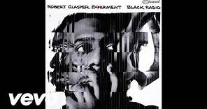 Robert Glasper - Black Radio EPK