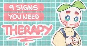 9 Signs You Need Therapy [@Psych2go Edition]
