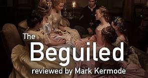 The Beguiled reviewed by Mark Kermode