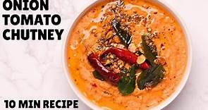 10-MINUTE ONION TOMATO CHUTNEY Recipe for Idli, Dosa, Uttapam or Vada | Chutney Recipe Video
