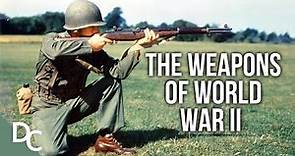 The Weapons of World War II | Guns: The Evolution of Firearms | Documentary Central