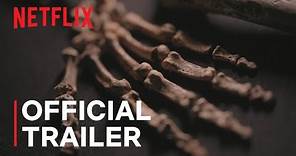 UNKNOWN: Cave of Bones | Official Trailer | Netflix