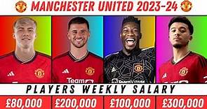 Manchester United players weekly salary 2023-24