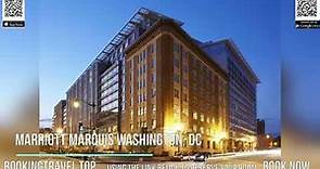 Marriott Marquis Washington, DC