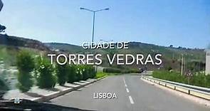 Cidade de Torres Vedras - Lisboa