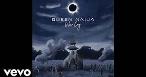 Queen Naija - War Cry (Audio)
