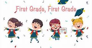 First Grade, First Grade - Kindergarten Graduation Song