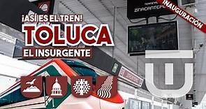 ¡Así es el tren Interurbano México - Toluca, El Insurgente! Gran inauguración, 2023. EDOMEX.