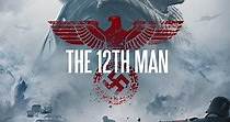 The 12th Man streaming: where to watch movie online?