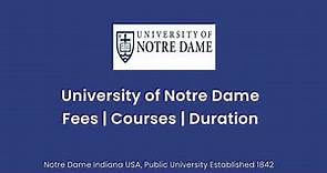University of Notre Dame - USA | Courses | Tuition Fees | Duration