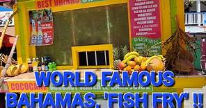 BAHAMAS 'FISH FRY', WORLD FAMOUS !!